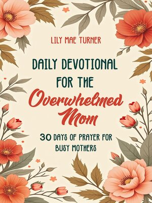 cover image of Daily Devotional for the Overwhelmed Mom